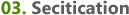 03. Secitication